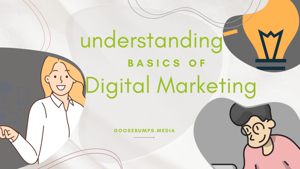 Understanding the Basics of Digital Marketing