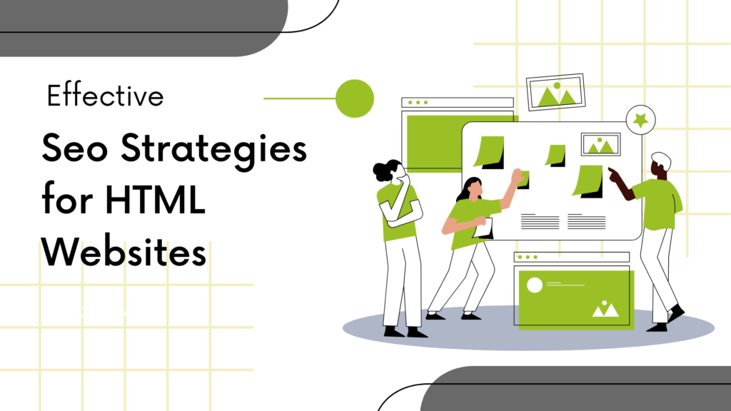 Effective SEO strategies tailored for HTML websites